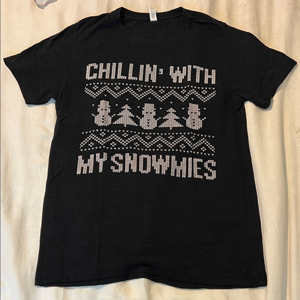 Chillin’ with my Snowmies T-shirt